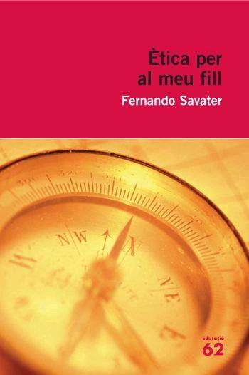 ÈTICA PER AL MEU FILL | 9788492672448 | SAVATER, FERNANDO | Llibreria L'Illa - Llibreria Online de Mollet - Comprar llibres online