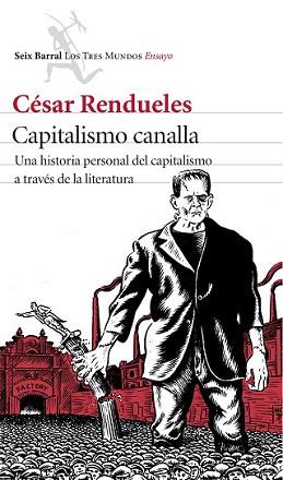 CAPITALISMO CANALLA | 9788432225079 | RENDUELES, CESAR | Llibreria L'Illa - Llibreria Online de Mollet - Comprar llibres online