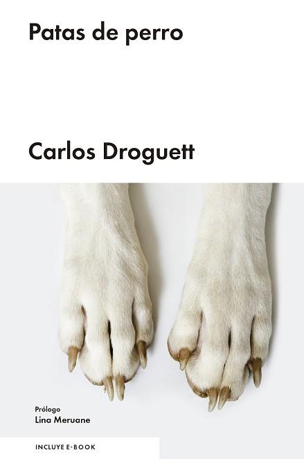 PATAS DE PERRO | 9788416665044 | DROGUETT, CARLOS | Llibreria L'Illa - Llibreria Online de Mollet - Comprar llibres online