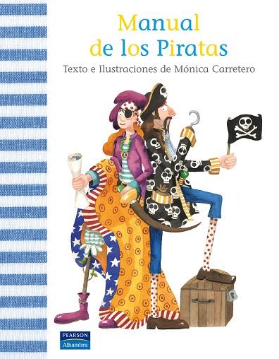 MANUAL DE LOS PIRATAS (ALBUM IL.) | 9788420553559 | CARRETERO, MONICA | Llibreria L'Illa - Llibreria Online de Mollet - Comprar llibres online