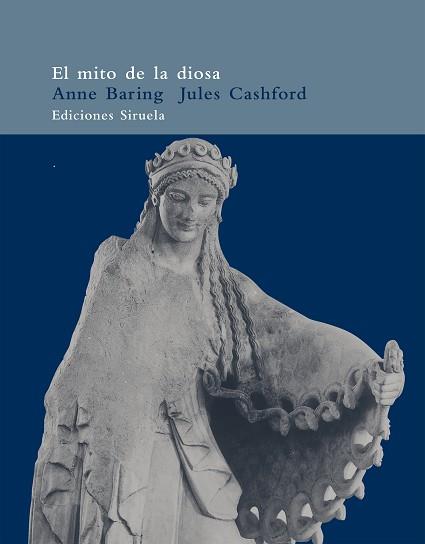 MITO DE LA DIOSA, EL | 9788478447329 | BARING, ANNE/CASHFORD, JULES | Llibreria L'Illa - Llibreria Online de Mollet - Comprar llibres online