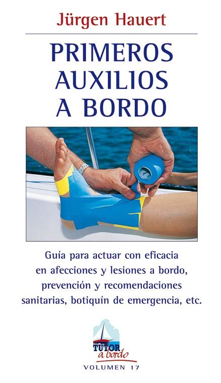 PRIMEROS AUXILIOS A BORDO | 9788479027858 | HAUERT, JURGEN | Llibreria L'Illa - Llibreria Online de Mollet - Comprar llibres online