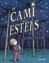 CAMÍ DELS ESTELS, EL | 9788426149060 | BLAIR, LANDIS | Llibreria L'Illa - Llibreria Online de Mollet - Comprar llibres online