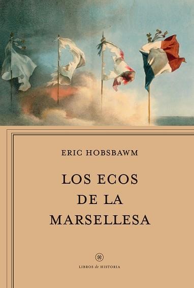 ECOS DE LA MARSELLESA, LOS | 9788417067694 | HOBSBAWM, ERIC J. | Llibreria L'Illa - Llibreria Online de Mollet - Comprar llibres online