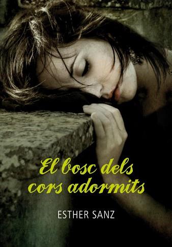 BOSC DELS CORS ADORMITS,  EL | 9788484417859 | SANZ CAÑAS, ESTHER | Llibreria L'Illa - Llibreria Online de Mollet - Comprar llibres online