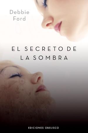 SECRETO DE LA SOMBRA, EL | 9788497775274 | FORD, DEBBIE | Llibreria L'Illa - Llibreria Online de Mollet - Comprar llibres online