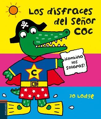 DISFRACES DEL SEÑOR COC ¡COMBINA LAS SOLAPAS!, LOS | 9788426388964 | LODGE, JO | Llibreria L'Illa - Llibreria Online de Mollet - Comprar llibres online