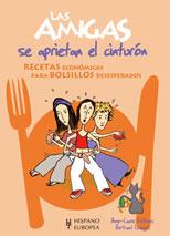 AMIGAS SE APRIETAN EL CINTURON, LAS | 9788425518454 | ESTEVES, ANNE-LAURE/LOQUET, BERTRAND | Llibreria L'Illa - Llibreria Online de Mollet - Comprar llibres online