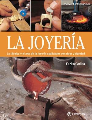 JOYERIA, LA | 9788434241039 | CODINA I ARMENGOL, CARLES | Llibreria L'Illa - Llibreria Online de Mollet - Comprar llibres online