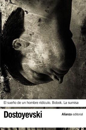 SUEÑO DE UN HOMBRE RIDÍCULO / BOBOK / LA SUMISA | 9788420664545 | DOSTOYEVSKI, FIÓDOR | Llibreria L'Illa - Llibreria Online de Mollet - Comprar llibres online