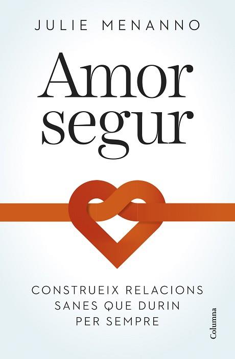 AMOR SEGUR | 9788466432795 | MENANNO, JULIE | Llibreria L'Illa - Llibreria Online de Mollet - Comprar llibres online