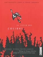 VUELO DEL COLIBRI, EL | 9788475565262 | NICOLL YAHGULANAAS, MICHEL | Llibreria L'Illa - Llibreria Online de Mollet - Comprar llibres online