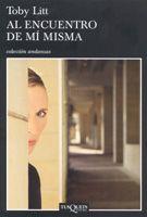 AL ENCUENTRO DE MI MISMA | 9788483103357 | LITT, TOBY | Llibreria L'Illa - Llibreria Online de Mollet - Comprar llibres online