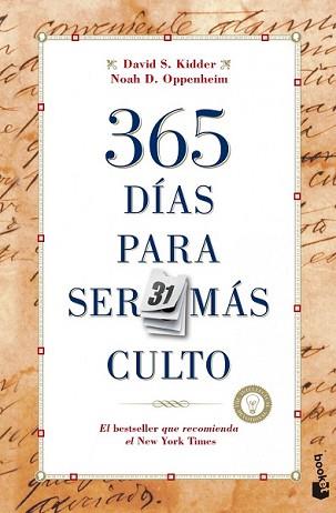 365 DÍAS PARA SER MÁS CULTO | 9788427040625 | DAVID S. KIDDER / NOAH D. OPPENHEIM | Llibreria L'Illa - Llibreria Online de Mollet - Comprar llibres online