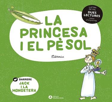 DUES LECTURES. LA PRINCESA I EL PÈSOL. JACK I LA MONGETERA | 9788419028013 | BAYES, PILARIN | Llibreria L'Illa - Llibreria Online de Mollet - Comprar llibres online