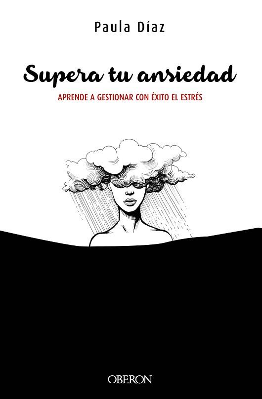 SUPERA TU ANSIEDAD  | 9788441540682 | DÍAZ-HELLÍN BENITO, PAULA | Llibreria L'Illa - Llibreria Online de Mollet - Comprar llibres online