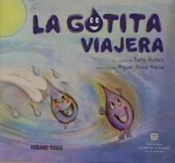 GOTITA VIAJERA, LA | 9786075570723 | NUÑEZ, TOÑO/ ANXO, MIGUEL | Llibreria L'Illa - Llibreria Online de Mollet - Comprar llibres online