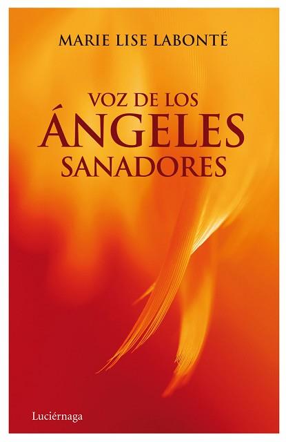 VOZ DE LOS ANGELES SANADORES | 9788489957053 | LABONTE, MARIE LISE | Llibreria L'Illa - Llibreria Online de Mollet - Comprar llibres online