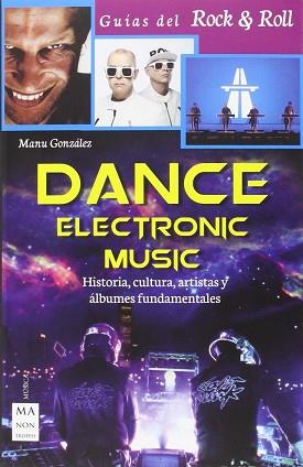 DANCE ELECTRONIC MUSIC | 9788415256892 | GONZALEZ, MANU | Llibreria L'Illa - Llibreria Online de Mollet - Comprar llibres online