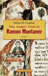 VIDA VIATGES I RELATS DE RAMON MUNTANER | 9788416166671 | CINGOLANI, STEFANO M. | Llibreria L'Illa - Llibreria Online de Mollet - Comprar llibres online