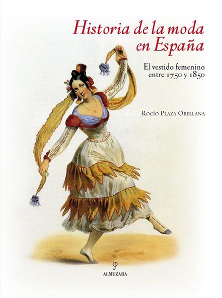 HISTORIA DE LA MODA EN ESPAÑA | 9788492573226 | PLAZA ORELLANA, ROCIO | Llibreria L'Illa - Llibreria Online de Mollet - Comprar llibres online