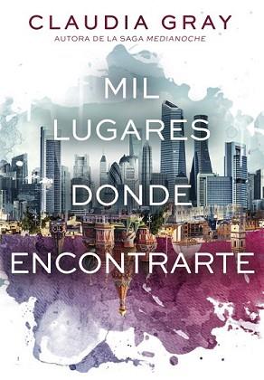 MIL LUGARES DONDE ENCONTRARTE | 9788490434420 | GRAY, CLAUDIA | Llibreria L'Illa - Llibreria Online de Mollet - Comprar llibres online