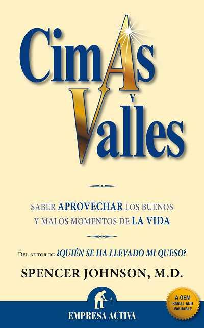 CIMAS Y VALLES | 9788492452231 | JONHSON, SPENCER | Llibreria L'Illa - Llibreria Online de Mollet - Comprar llibres online