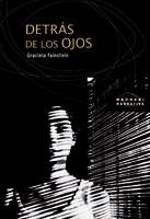 DETRAS DE LOS OJOS | 9788474268461 | FAINSTEIN, GRACIELA | Llibreria L'Illa - Llibreria Online de Mollet - Comprar llibres online