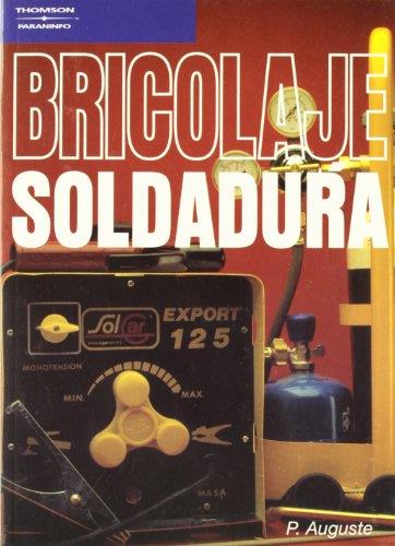 BRICOLAJE-SOLDADURA | 9788428315746 | AUGUSTE | Llibreria L'Illa - Llibreria Online de Mollet - Comprar llibres online