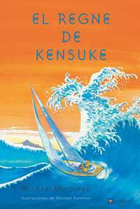 REGNE DE KENSUKE, EL | 9788482644707 | MORPUGO, MICHAEL | Llibreria L'Illa - Llibreria Online de Mollet - Comprar llibres online