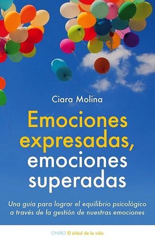 EMOCIONES EXPRESADAS EMOCIONES SUPERADAS | 9788497547048 | MOLINA, CIARA | Llibreria L'Illa - Llibreria Online de Mollet - Comprar llibres online