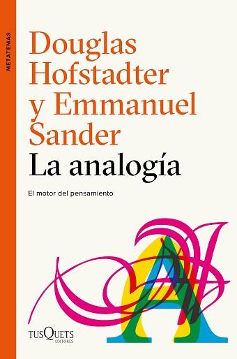 ANALOGÍA, LA | 9788490665107 | HOFSTADTER, DOUGLAS R./SANDER, EMMANUEL | Llibreria L'Illa - Llibreria Online de Mollet - Comprar llibres online