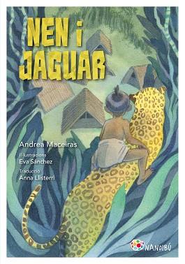 NEN I JAGUAR | 9788413034461 | MACEIRAS LAFUENTE, ANDREA/SÁNCHEZ GÓMEZ, EVA | Llibreria L'Illa - Llibreria Online de Mollet - Comprar llibres online