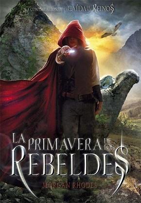 PRIMAVERA DE LOS REBELDES, LA | 9788467569452 | RHODES, MORGAN | Llibreria L'Illa - Llibreria Online de Mollet - Comprar llibres online