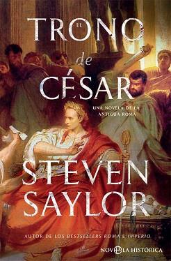 TRONO DE CÉSAR, EL | 9788491644750 | SAYLOR, STEVEN | Llibreria L'Illa - Llibreria Online de Mollet - Comprar llibres online