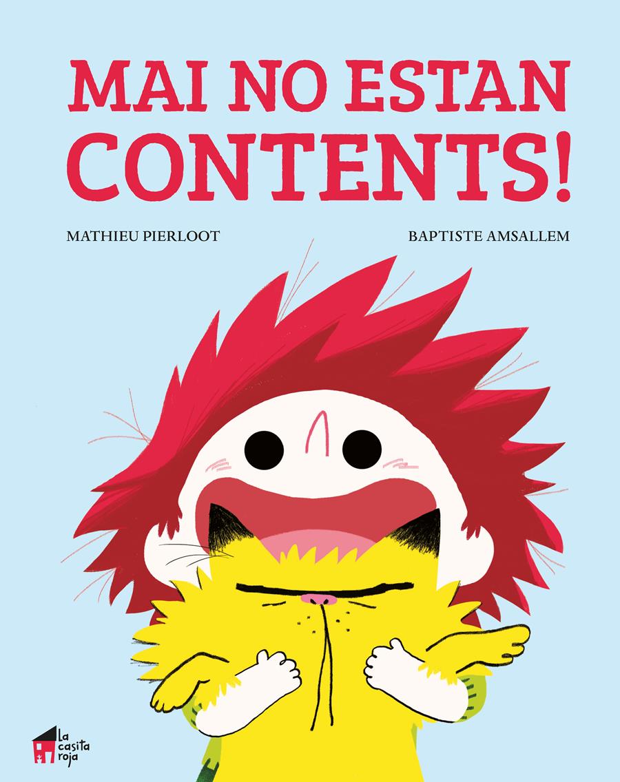 MAI NO ESTAN CONTENTS! | 9788494676673 | PIERLOOT, MATHIEU | Llibreria L'Illa - Llibreria Online de Mollet - Comprar llibres online