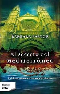 SECRETO DEL MEDITERRANEO, EL | 9788498722383 | PASTOR, BARBARA | Llibreria L'Illa - Llibreria Online de Mollet - Comprar llibres online