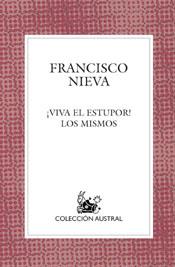 VIVA EL ESTUPOR ! | 9788467017007 | NIEVA, FRANCISCO | Llibreria L'Illa - Llibreria Online de Mollet - Comprar llibres online