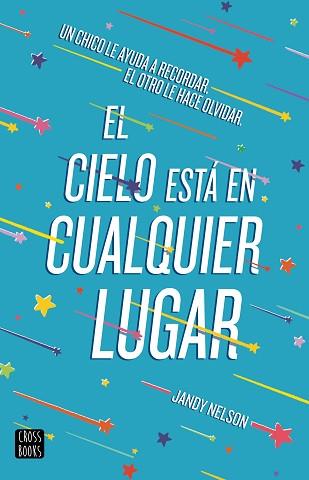 CIELO ESTÁ EN CUALQUIER LUGAR, EL | 9788408209836 | NELSON, JANDY | Llibreria L'Illa - Llibreria Online de Mollet - Comprar llibres online