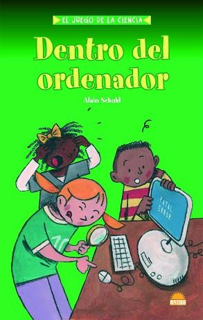 DENTRO DEL ORDENADOR | 9788497542777 | SCHUHL, ALAIN | Llibreria L'Illa - Llibreria Online de Mollet - Comprar llibres online