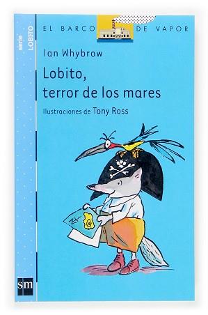 LOBITO TERROR DE LOS MARES | 9788467510881 | WHYBROW, IAN | Llibreria L'Illa - Llibreria Online de Mollet - Comprar llibres online