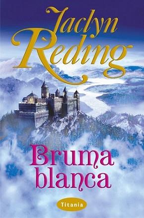 BRUMA BLANCA | 9788495752338 | REDING, JACLYN | Llibreria L'Illa - Llibreria Online de Mollet - Comprar llibres online