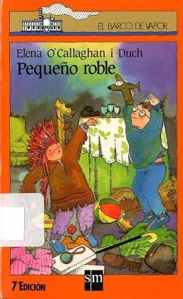 PEQUEÑO ROBLE | 9788434830967 | O'CALLAGHAN I DUCH, ELENA | Llibreria L'Illa - Llibreria Online de Mollet - Comprar llibres online