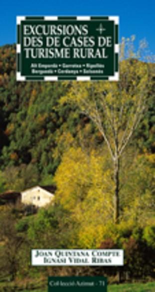 EXCURSIONS DES DE CASES DE TURISME RURAL | 9788497911191 | QUINTANA, JOAN/VIDAL IGNASI | Llibreria L'Illa - Llibreria Online de Mollet - Comprar llibres online