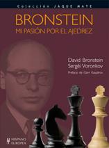 BRONSTEIN. MI PASION POR EL AJEDREZ | 9788425519833 | BRONSTEIN, DAVID/ VORONKOV, SERGUEI | Llibreria L'Illa - Llibreria Online de Mollet - Comprar llibres online