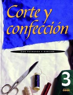 CORTE Y CONFECCION 3 | 9788432932083 | Llibreria L'Illa - Llibreria Online de Mollet - Comprar llibres online