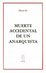 MUERTE ACCIDENTAL DE UN ANARQUISTA | 9788489753778 | FO, DARIO | Llibreria L'Illa - Llibreria Online de Mollet - Comprar llibres online