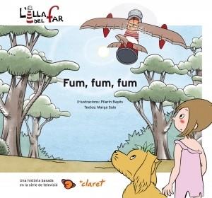 L'ILLA DEL FAR: FUM, FUM, FUM | 9788498466003 | BAYES, PILARIN | Llibreria L'Illa - Llibreria Online de Mollet - Comprar llibres online