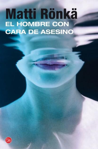 HOMBRE CON CARA DE ASESINO, EL | 9788466328333 | RÖNKÄ, MATTI | Llibreria L'Illa - Llibreria Online de Mollet - Comprar llibres online