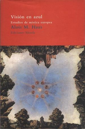 VISION EN AZUL | 9788478444366 | HAAS, ALOIS M. | Llibreria L'Illa - Llibreria Online de Mollet - Comprar llibres online